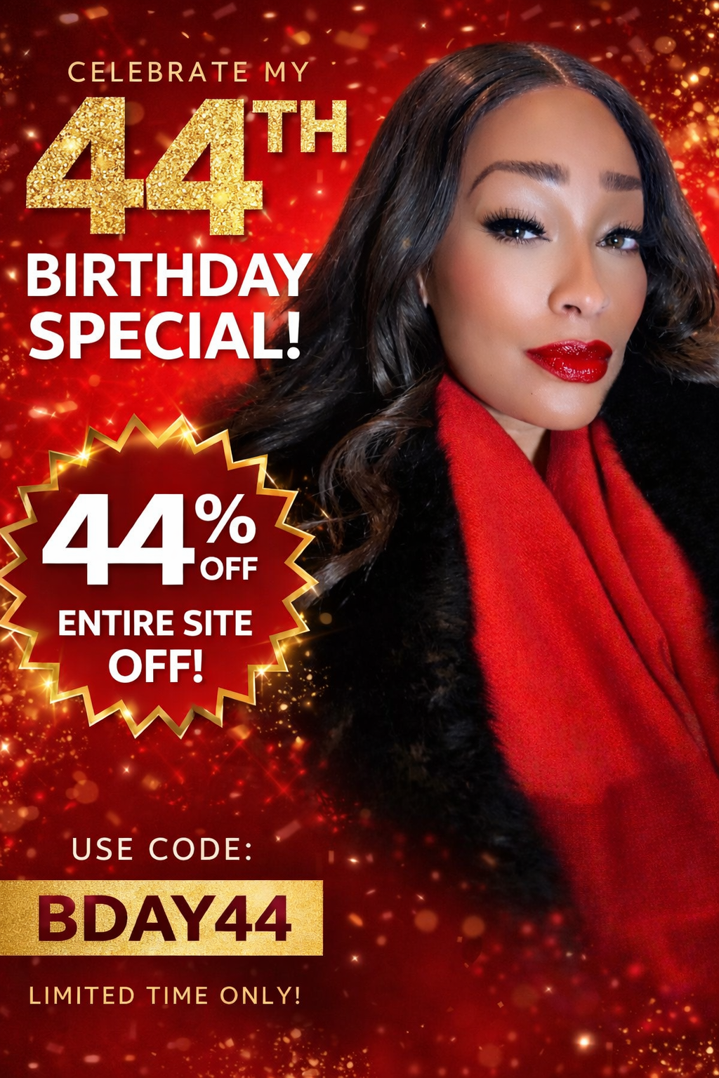 44th Birthday Website Special  44% Off Sitewide